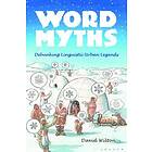 David Wilton: Word Myths