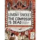 Lemony Snicket: The Composer Is Dead