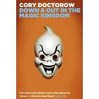 Cory Doctorow: Down and Out in the Magic Kingdom