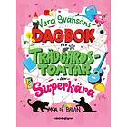 Moa de Bruin: Vera Svansons dagbok för trädgårdstomtar och superkära