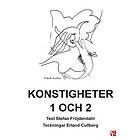 Stefan Fröjdendahl: Konstigheter 1 och 2