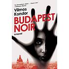 Vilmos Kondor: Budapest Noir