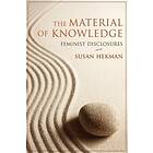 Susan Hekman: The Material of Knowledge