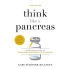 Gary Scheiner: Think Like a Pancreas (Third Edition)