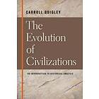 Carroll Quigley, Carroll Quigley: Evolution of Civilizations