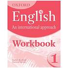 Mark Saunders: Oxford English: An International Approach: Workbook 1