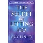 Guy Finley: The Secret of Letting Go