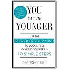 Marisa Peer: You Can Be Younger