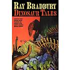 Ray Bradbury, William Stout: Ray Bradbury Dinosaur Tales