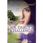 Monica Fairview: Mr. Darcy's Challenge