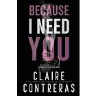 Claire Contreras: Because I Need You