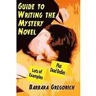 Barbara Gregorich: Guide to Writing the Mystery Novel