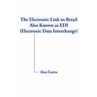 Alan Castro: The Electronic Link to Retail Also Known as EDI (Electronic Data Interchange)