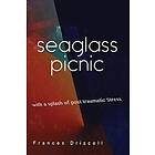 Frances Driscoll: Seaglass Picnic