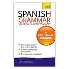 Juan Kattan-Ibarra: Teach Yourself Spanish Grammar You Really Need to Know