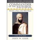 John W Kiser: Commander of the Faithful