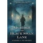 Andrea Penrose: Murder on Black Swan Lane