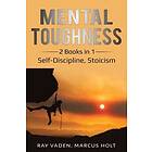 Ray Vaden, Marcus Holt: Mental Toughness