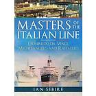 Ian Sebire: Masters of the Italian Line