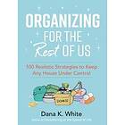 Dana K White: Organizing for the Rest of Us