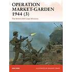 Ken Ford: Operation Market-Garden 1944 (3)
