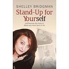 Shelley Bridgman: Stand-Up for Yourself