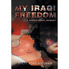 Brett John Bingham: My Iraqi Freedom