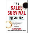 Kupchik: THE SALES SURVIVAL HANDBOOK