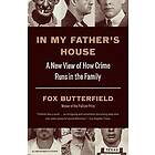 Fox Butterfield: In My Father's House