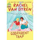 Rachel Van Dyken: The Godparent Trap