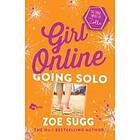 Zoe Sugg: Girl Online: Going Solo: The Third Novel by Zoella