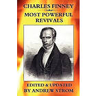 Andrew Strom: CHARLES FINNEY Most POWERFUL REVIVALS