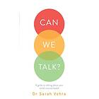 Sarah Vohra: Can We Talk?
