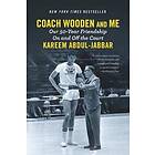 Kareem Abdul-Jabbar: Coach Wooden and Me