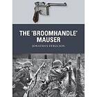 Jonathan Ferguson: The 'Broomhandle' Mauser