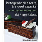 Elizabeth Jane: Ketogenic Desserts and Sweet Snacks