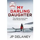 JP Delaney: My Darling Daughter