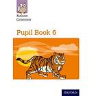 Wendy Wren: New Nelson Grammar Pupil Book 6 Year 6/P7