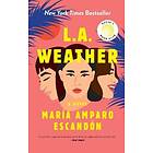 Maria Amparo Escandon: L.A. Weather