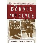 John Treherne: Strange History Of Bonnie And Clyde