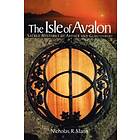 Nicholas R Mann: The Isle of Avalon