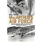 Bill Yenne: MacArthur's Air Force