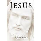 Michael Thomas: Jesus 100 B.C.