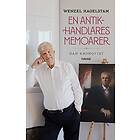 Dan Kronqvist: Wenzel Hagelstam En antikhandlares memoarer