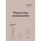 Alexandra Bylund: Planera dina sociala medier