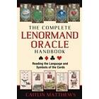 Caitlin Matthews: The Complete Lenormand Oracle Handbook