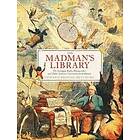 Edward Brooke-Hitching: The Madman's Library