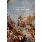 Jakob Wenngren: Tillbaka till Eden / Edens Varma Istid