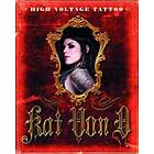 Kat Von D: High Voltage Tattoo