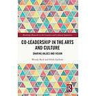 Wendy Reid, Hilde Fjellvaer: Co-Leadership in the Arts and Culture